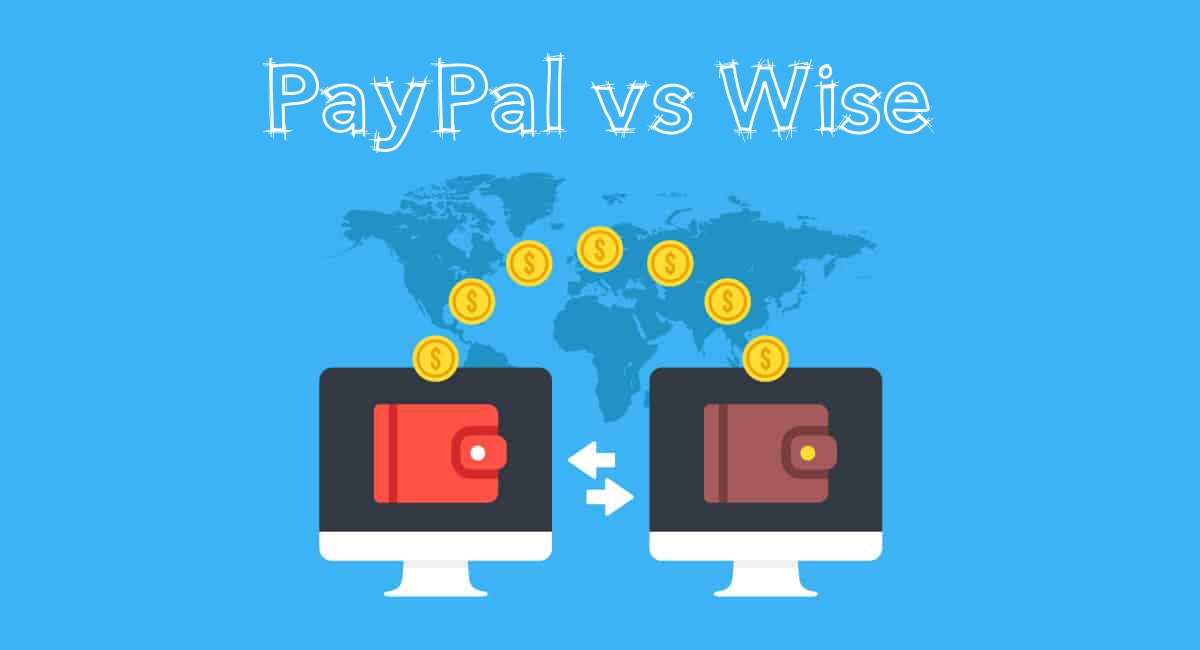 Comparación entre PayPal y Wise en las transferencias al extranjero